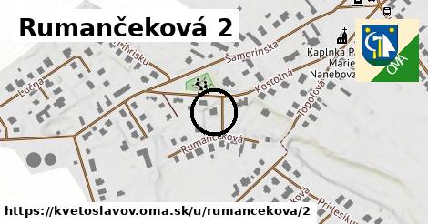 Rumančeková 2, Kvetoslavov