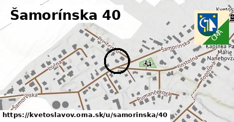 Šamorínska 40, Kvetoslavov