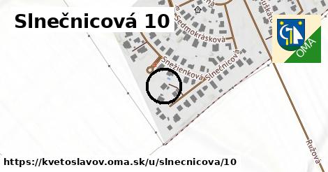 Slnečnicová 10, Kvetoslavov