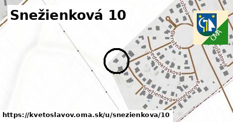 Snežienková 10, Kvetoslavov