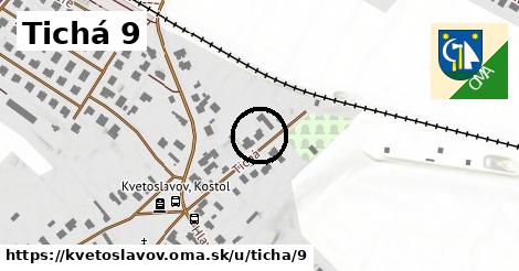 Tichá 9, Kvetoslavov