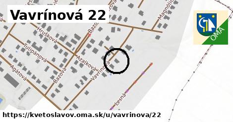 Vavrínová 22, Kvetoslavov