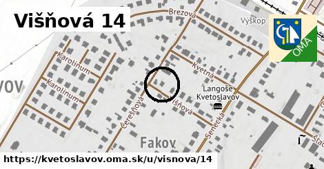 Višňová 14, Kvetoslavov