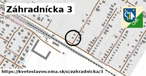 Záhradnícka 3, Kvetoslavov