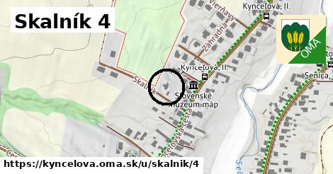 Skalník 4, Kynceľová