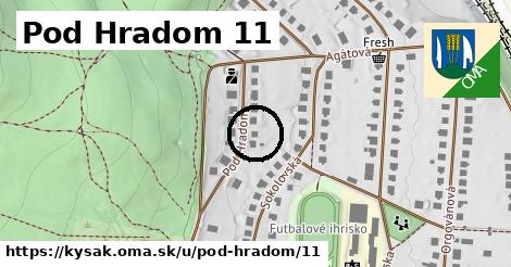 Pod Hradom 11, Kysak