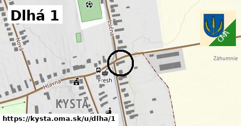 Dlhá 1, Kysta