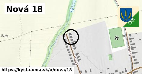 Nová 18, Kysta
