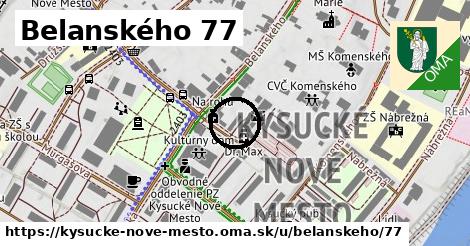 Belanského 77, Kysucké Nové Mesto
