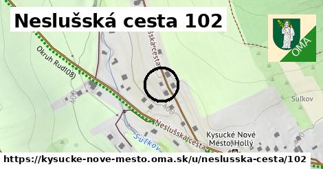 Neslušská cesta 102, Kysucké Nové Mesto