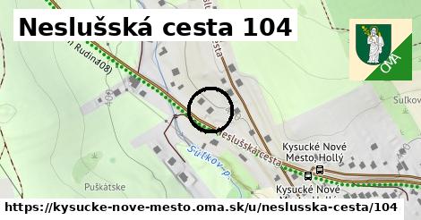 Neslušská cesta 104, Kysucké Nové Mesto