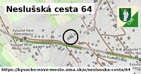 Neslušská cesta 64, Kysucké Nové Mesto