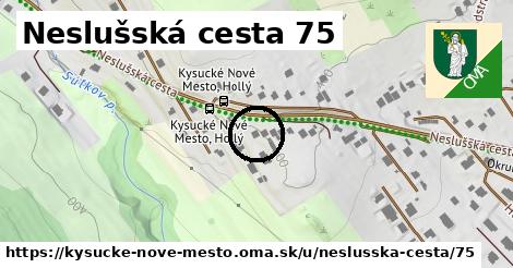 Neslušská cesta 75, Kysucké Nové Mesto