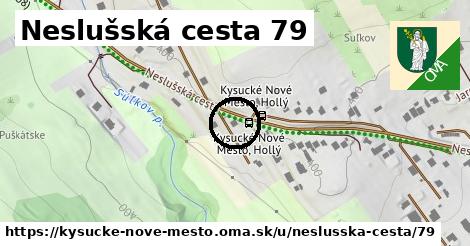 Neslušská cesta 79, Kysucké Nové Mesto