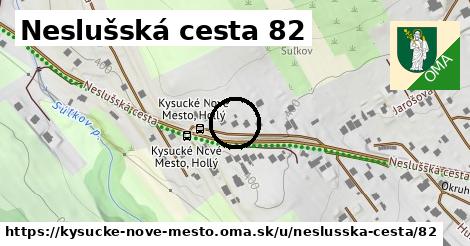 Neslušská cesta 82, Kysucké Nové Mesto