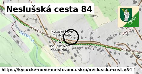 Neslušská cesta 84, Kysucké Nové Mesto