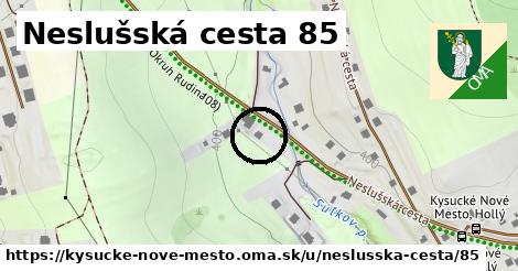 Neslušská cesta 85, Kysucké Nové Mesto