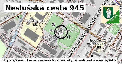 Neslušská cesta 945, Kysucké Nové Mesto