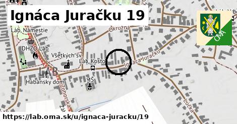 Ignáca Juračku 19, Láb