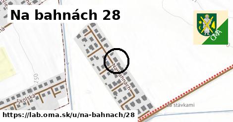 Na bahnách 28, Láb