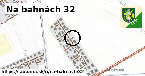 Na bahnách 32, Láb