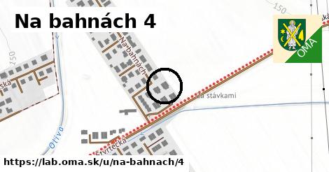 Na bahnách 4, Láb