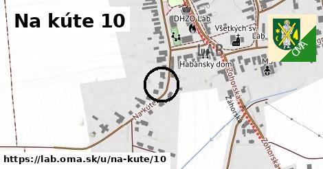 Na kúte 10, Láb