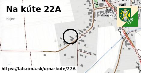 Na kúte 22A, Láb