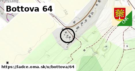 Bottova 64, Ladce