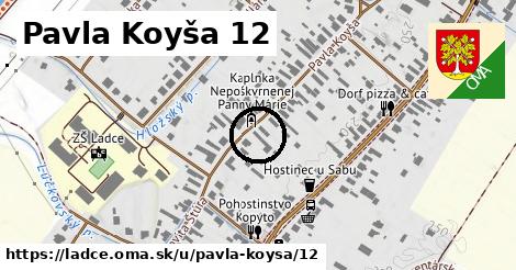 Pavla Koyša 12, Ladce