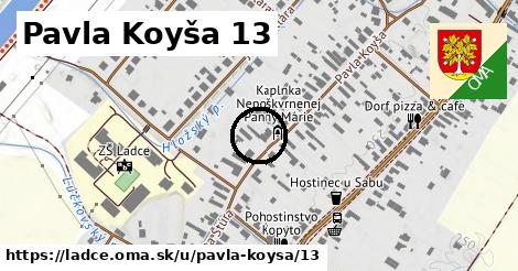 Pavla Koyša 13, Ladce