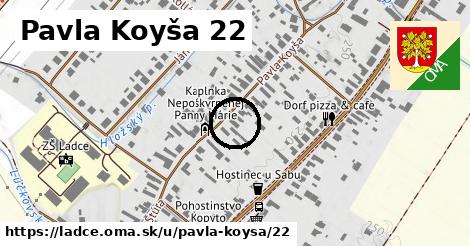 Pavla Koyša 22, Ladce