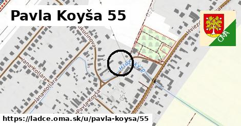 Pavla Koyša 55, Ladce