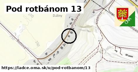 Pod rotbánom 13, Ladce