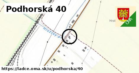 Podhorská 40, Ladce