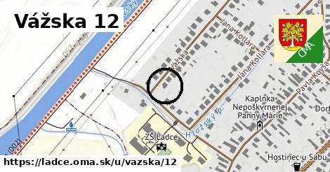 Vážska 12, Ladce