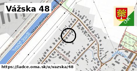 Vážska 48, Ladce
