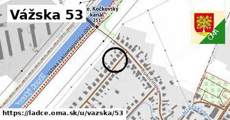 Vážska 53, Ladce