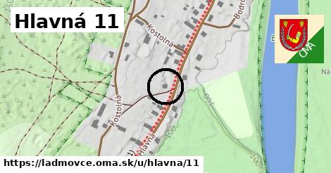 Hlavná 11, Ladmovce