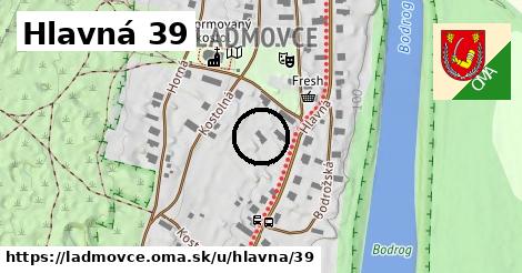 Hlavná 39, Ladmovce