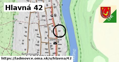 Hlavná 42, Ladmovce