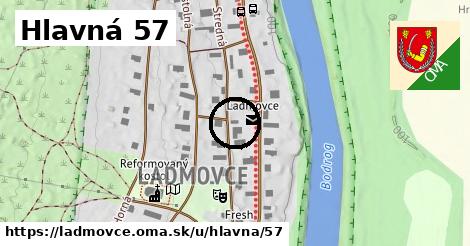 Hlavná 57, Ladmovce