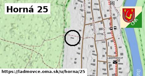 Horná 25, Ladmovce