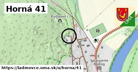 Horná 41, Ladmovce