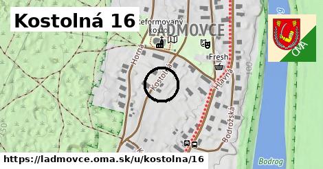 Kostolná 16, Ladmovce