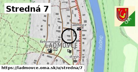 Stredná 7, Ladmovce