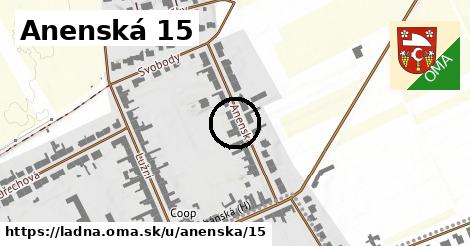 Anenská 15, Ladná