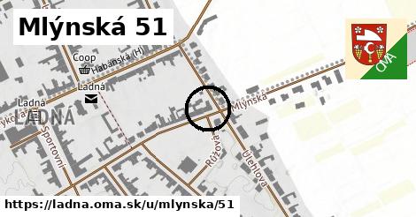 Mlýnská 51, Ladná