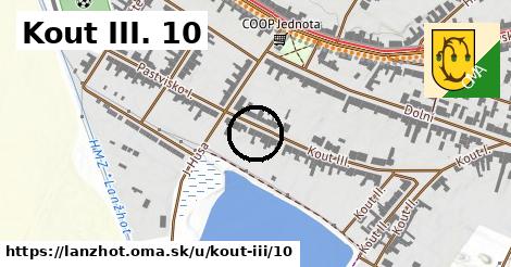 Kout III. 10, Lanžhot