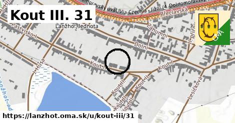Kout III. 31, Lanžhot